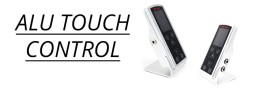  With our    Alu Touch Control...