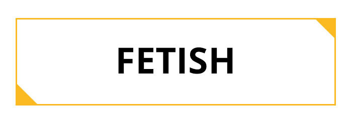 Fetish