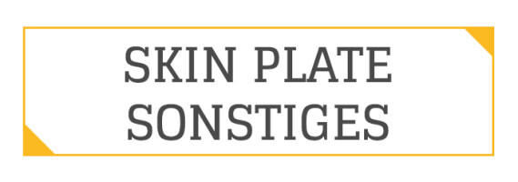 Skin Plate Andere